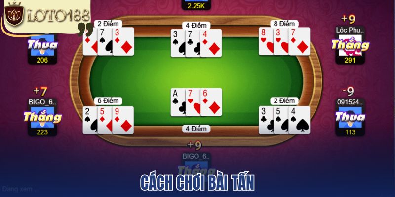 Cách Chơi Bài Tấn