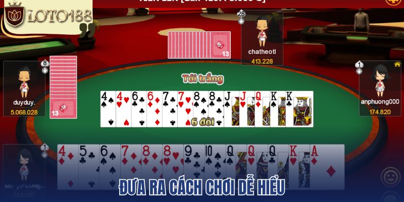 Đưa ra cách chơi dễ hiểu