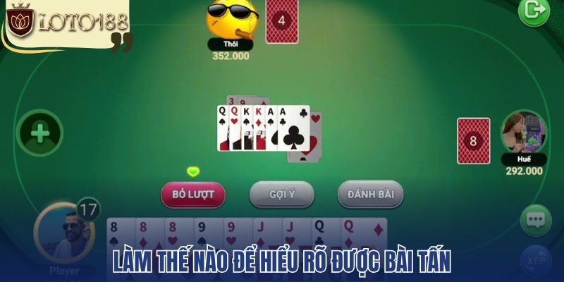 Làm thế nào để hiểu rõ được bài tấn