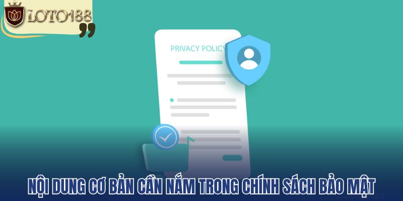 Nội dung cơ bản cần nắm trong chính sách bảo mật