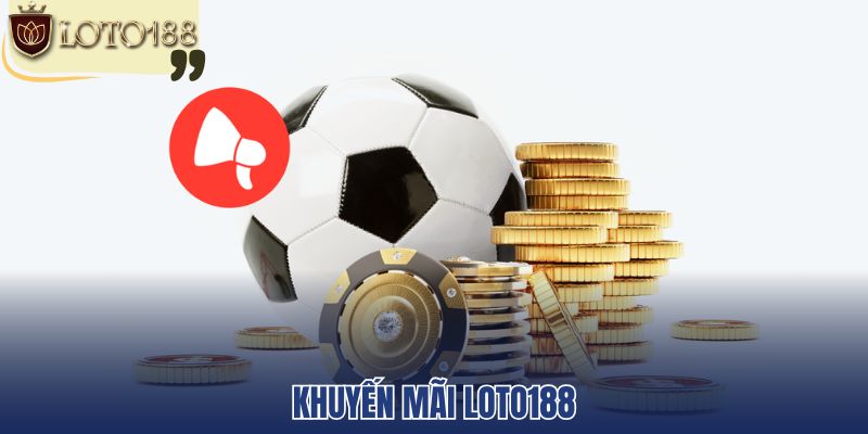 khuyến mãi loto188